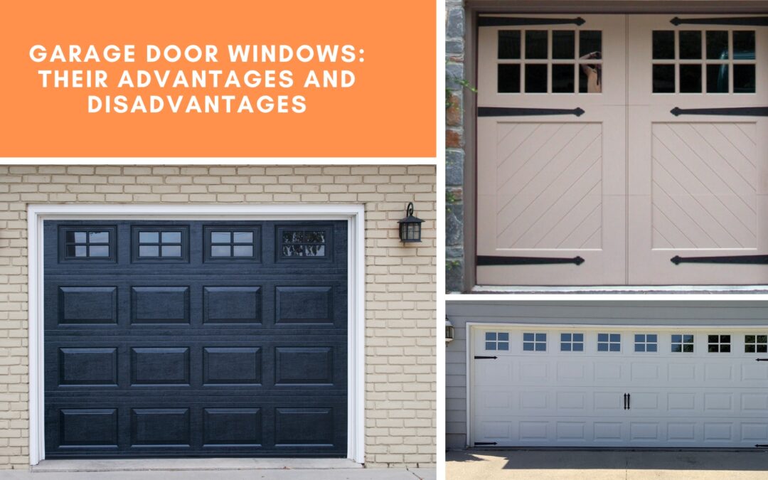 Garage Door Windows: Their Advantages and Disadvantages