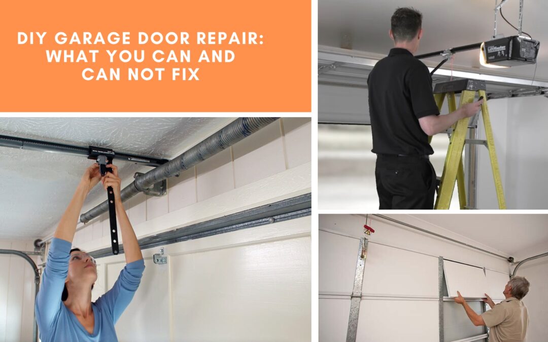 DIY Garage Door Repair: What You Can and Can Not Fix