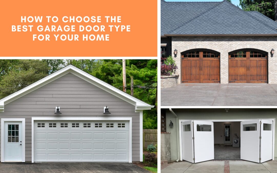 How to Choose the Best Garage Door Type for Your Home