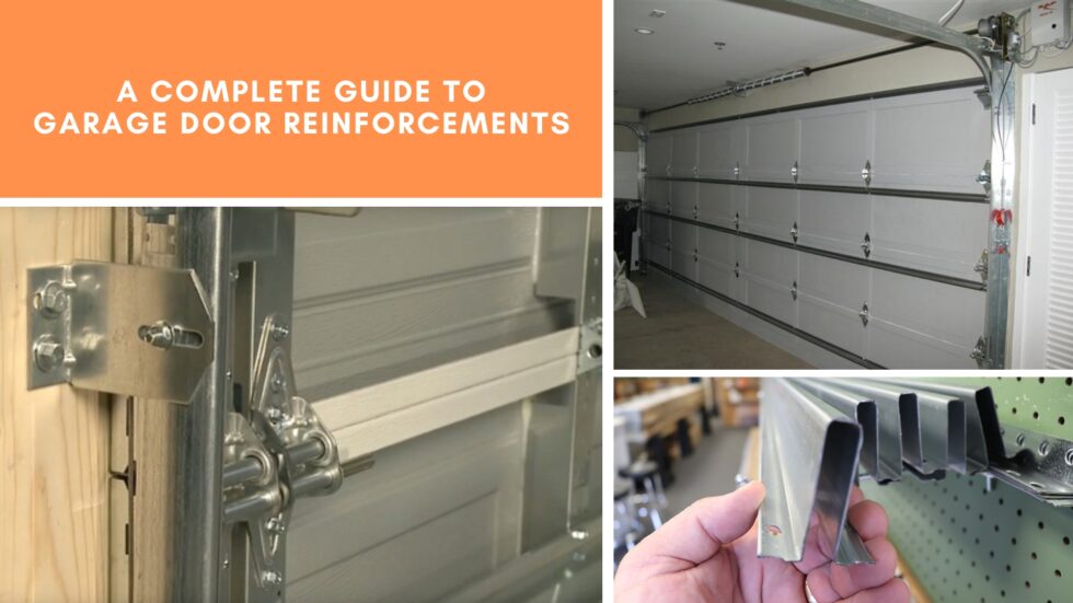 A Complete Guide to Garage Door Reinforcements