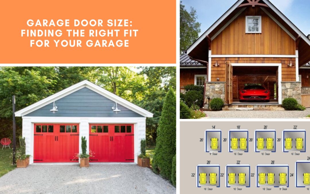 Garage Door Size: Finding the Right Fit for Your Garage
