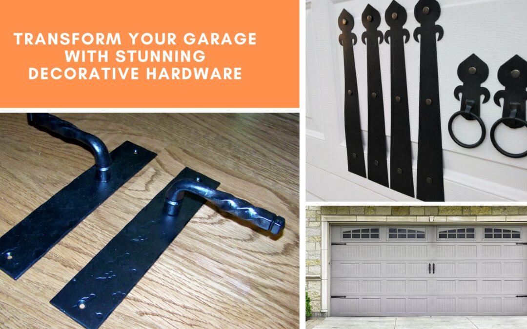 Transform Your Garage With Stunning Decorative Hardware