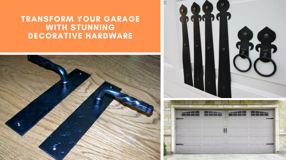 Transform Your Garage With Stunning Decorative Hardware