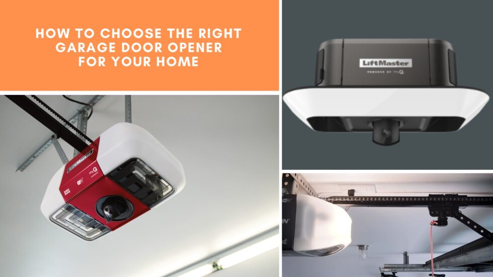 How to Choose the Right Garage Door Opener for Your Home