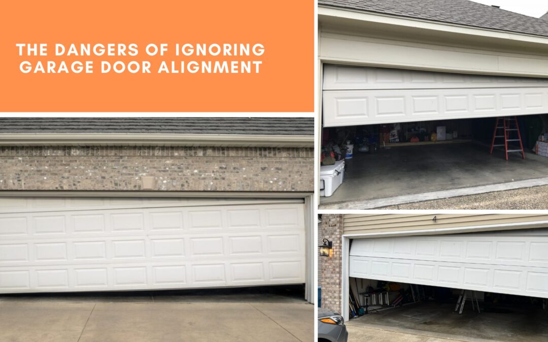 The Dangers of Ignoring Garage Door Alignment