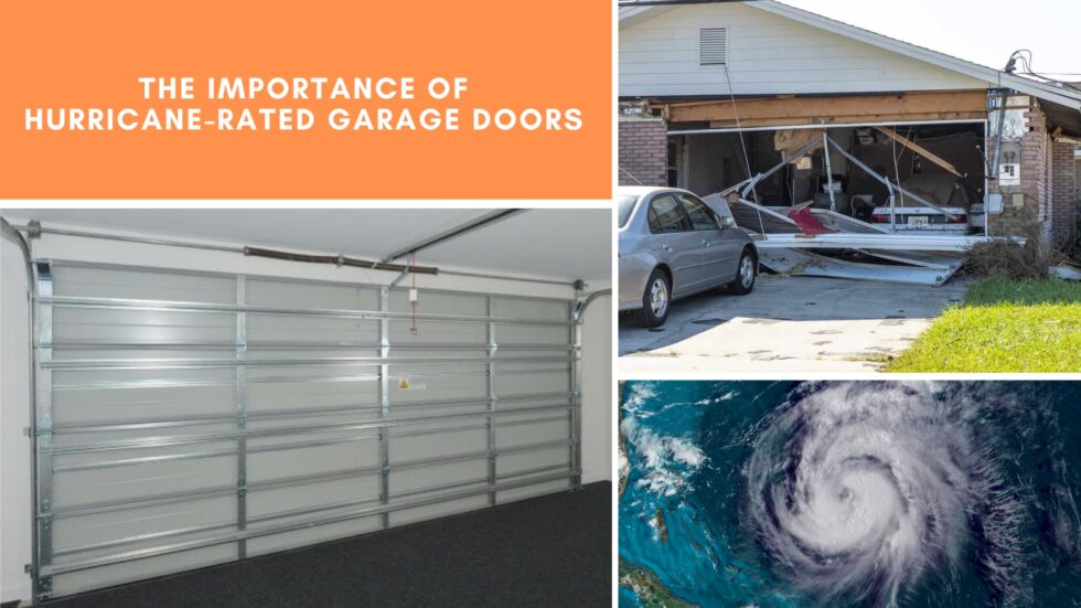 The Importance of Hurricane-Rated Garage Doors