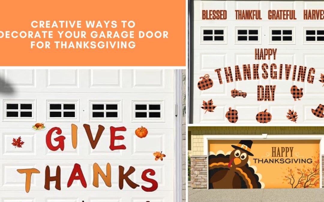 Creative Ways to Decorate Your Garage Door for Thanksgiving